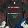 Do You Believe... Unisex Cotton Tee