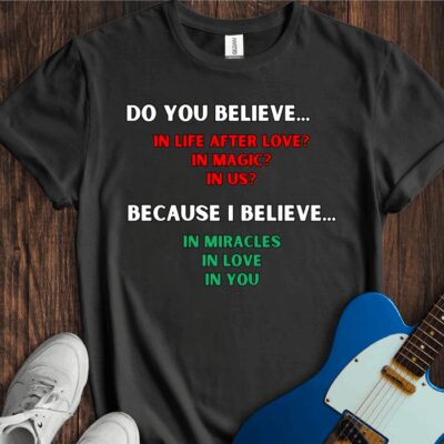 Do You Believe... Unisex Cotton Tee