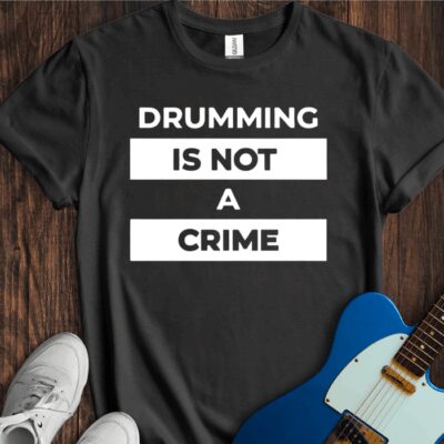 Drumming Is Not A Crime Unisex Cotton Tee