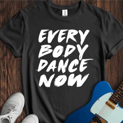 Everybody Dance Now Unisex Cotton Tee