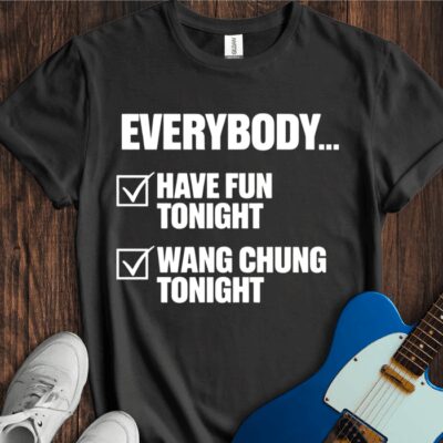 Everybody Wang Chung Tonight Unisex Cotton Tee