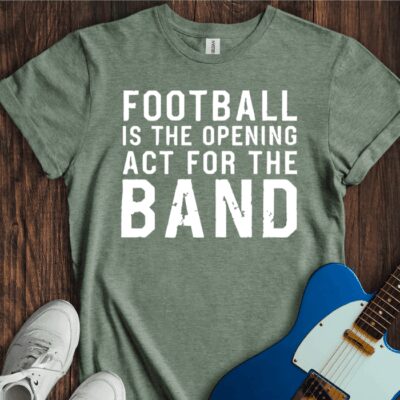 Football Is The Opening Act... Unisex Cotton Tee