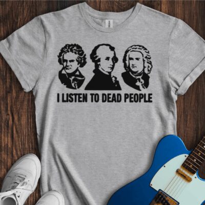 I Listen To Dead People Unisex Cotton Tee