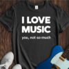 I Love Music... Unisex Cotton Tee