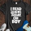 I Read The News Today (Oh Boy) Unisex Cotton Tee