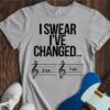 I Swear I've Changed... Unisex Cotton Tee
