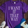 I Want It That Way Unisex Cotton Tee