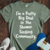 I'm A Pretty Big Deal... Unisex Cotton Tee