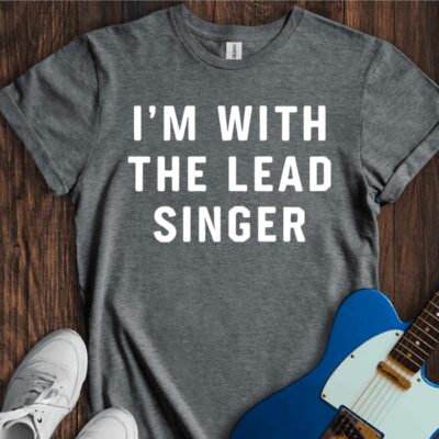 I'm With The Lead Singer Unisex Cotton Tee