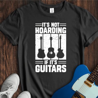 It's Not Hoarding If It's Guitars Unisex Cotton Tee
