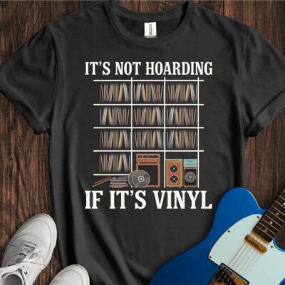 It's Not Hoarding If It's Vinyl Unisex Cotton Tee