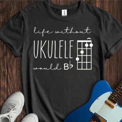 Life Without Ukelele Would B Flat Unisex Cotton Tee
