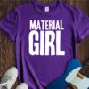 Material Girl Unisex Cotton Tee
