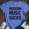 Modern Music Sucks Unisex Cotton Tee