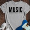 Music (Everything Else Is Noise) Unisex Cotton Tee