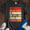 My Brain Is 99% Song Lyrics Unisex Cotton Tee