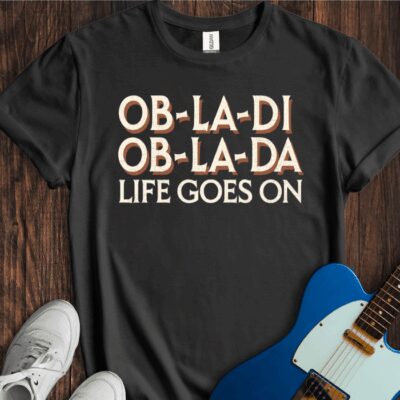 Ob-La-Da... Unisex Cotton Tee