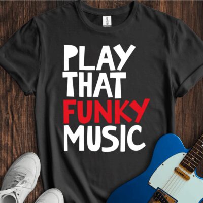 Play That Funky Music (III) Unisex Cotton Tee