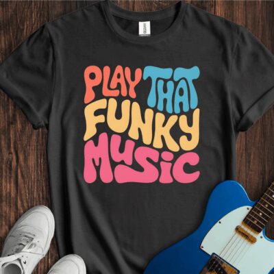 Play That Funky Music Unisex Cotton Tee