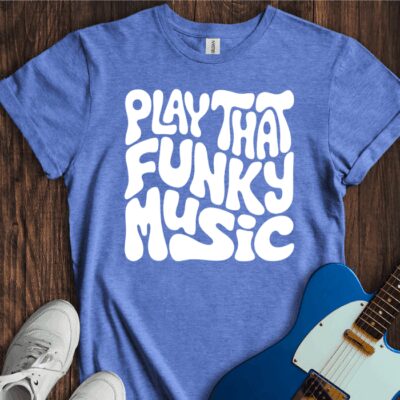 Play That Funky Music Unisex Cotton Tee