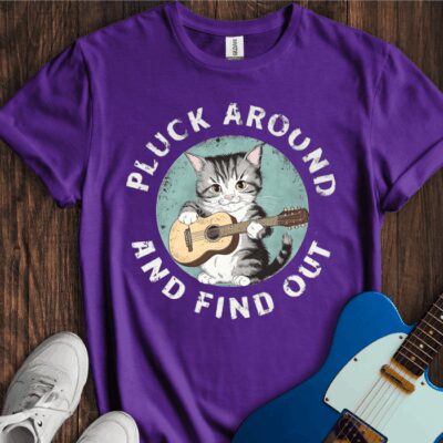 Pluck Around And Find Out Unisex Cotton Tee