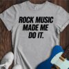 Rock Music Made Me Do It Unisex Cotton Tee