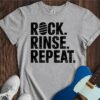 Rock. Rinse. Repeat. Unisex Cotton Tee