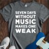 Seven Days Without Music... Unisex Cotton Tee