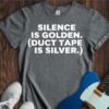 Silence Is Golden... Unisex Cotton Tee