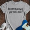 Silently Judging Your Music Taste Unisex Cotton Tee