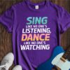 Sing Like No One's Listening... Unisex Cotton Tee