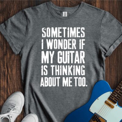 Sometimes I Wonder If My Guitar... Unisex Cotton Tee