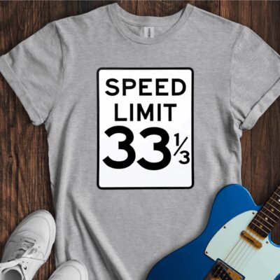 Speed Limit 33 1/3 Unisex Cotton Tee