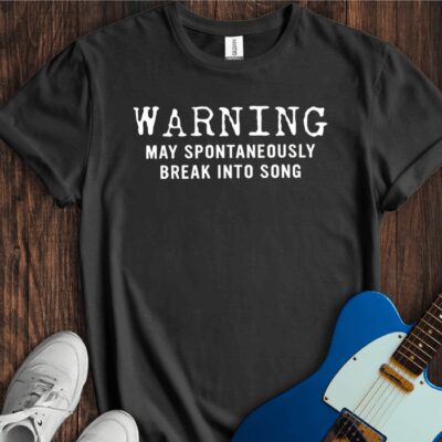 Spontaneously Break Into Song... Unisex Cotton Tee