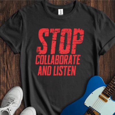 Stop (Collaborate And Listen) Unisex Cotton Tee