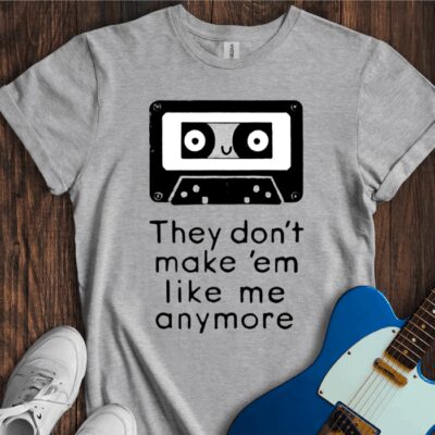 They Don't Make Em Like Me Anymore Unisex Cotton Tee