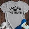 Three Chords And The Truth Unisex Cotton Tee