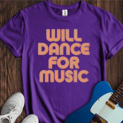 Will Dance For Music Unisex Cotton Tee