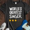World's Okayest Singer Unisex Cotton Tee