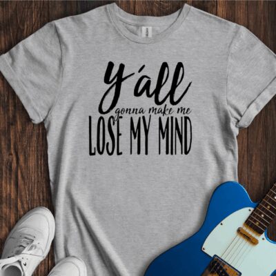 Y'all Gonna Make Me... Unisex Cotton Tee